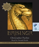 Brisingr written by Christopher Paolini performed by Gerard Doyle on Audio CD (Unabridged)
